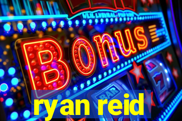 ryan reid